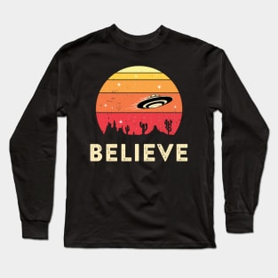 Believe in Aliens, UFOs & Extraterrestrials Long Sleeve T-Shirt